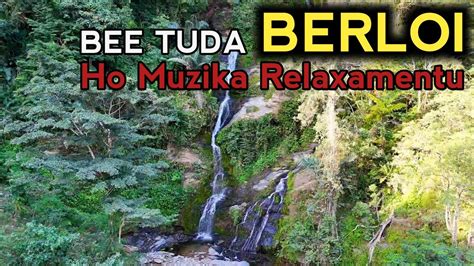 Bee Tuda Berloi Air Terjun Terdekat Dari Kota Dili Youtube