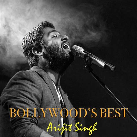 Arijit Singh Bollywoods Best Album By Arijit Singh Spotify