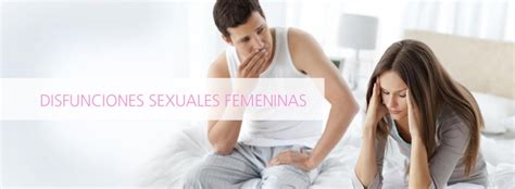 Disfunciones Sexuales Femeninas Centro Chileno De Sexualidad