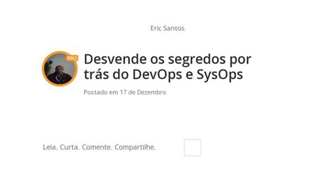 Desvende Os Segredos Por Tr S Do Devops E Sysops