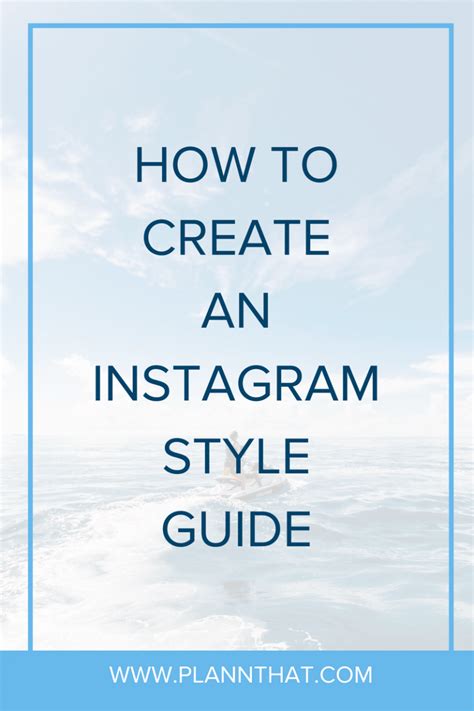 How To Create Your Own Instagram Style Guide Plann By Linktree