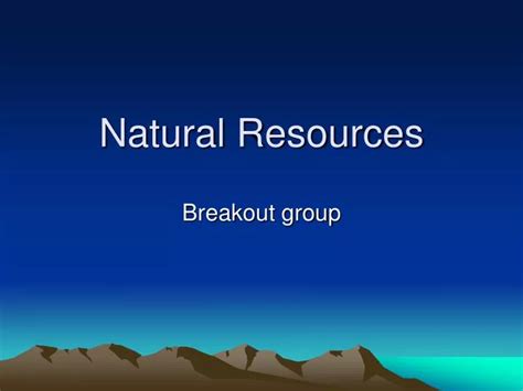 Ppt Natural Resources Powerpoint Presentation Free Download Id1485301