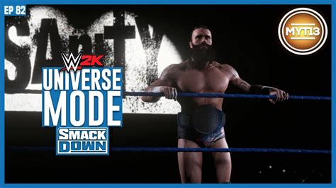 Wwe K Universe Mode Smackdown Ep Spoiled For Choice Youtube