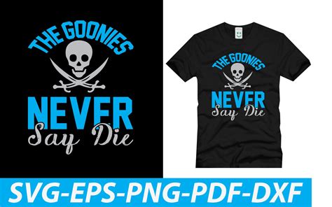 The Goonies Never Say Die Graphic by Taslimabd · Creative Fabrica