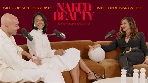 Ms Tina Knowles On Building Generational Legacies Of Beauty Naked