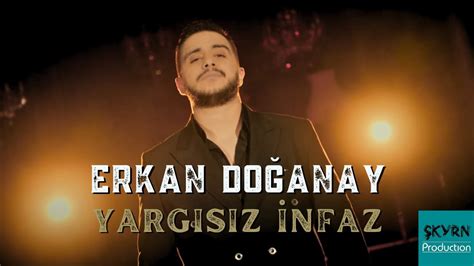 Erkan Doğanay Yargısız İnfaz YouTube