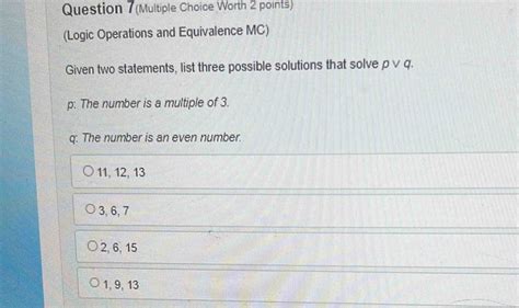 Solved Question Multiple Choice Worth Points Logic Operations