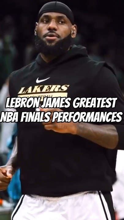 Lebron James Greatest Nba Finals Performances Reels Lebronjames Youtube