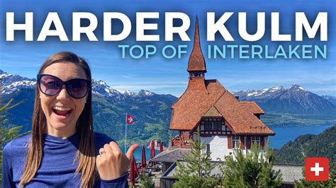 Harder Kulm Ultimate Guide To Harder Kulm Top Of Interlaken Youtube