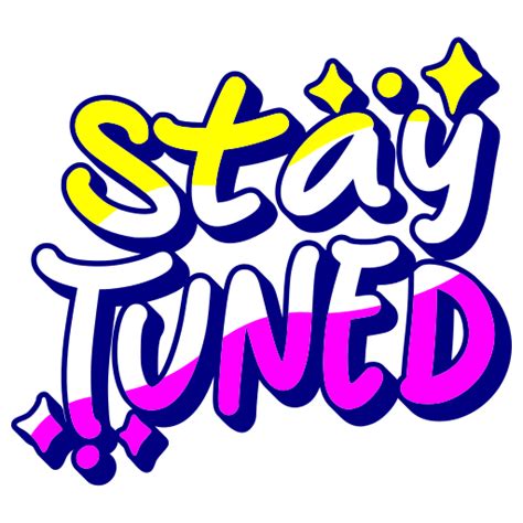 Stay Tuned Stickers Free Social Media Stickers