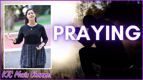 Praying Video Lyric Stephanie Ibarra Original Kingdom Music