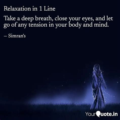 Take A Deep Breath Close Quotes Writings By Simran Gill YourQuote