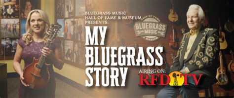 My Bluegrass Story Debuts Tonight On Rfd Tv Bluegrass Today