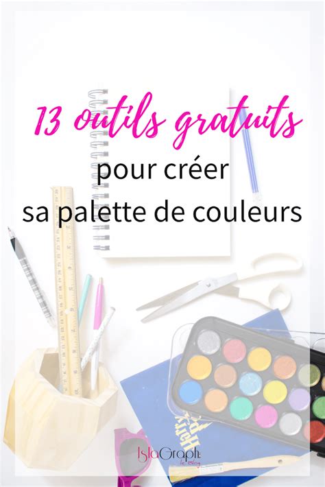 Outils Gratuits Cr Er Sa Palette De Couleurs