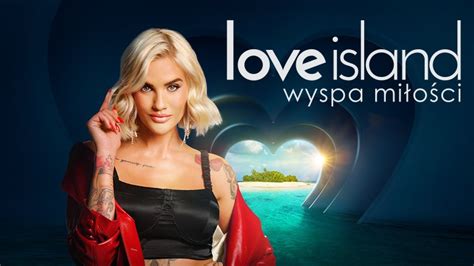 Love Island Wyspa Mi O Ci Oficjalna Strona Programu Polsatcafe Pl