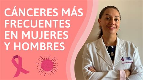 Cuáles son los Cánceres más frecuentes en Hombres y Mujeres YouTube