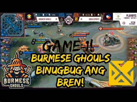 M2 BREN ESPORTS VS BURMESE GHOULS GAME 2 M2 WORLD CHAMPIONSHIP YouTube