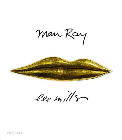 Man Ray Lee Miller Partners In Surrealism Prodger Philip