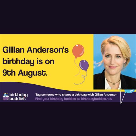 Gillian Anderson's birthday is 9th August 1968