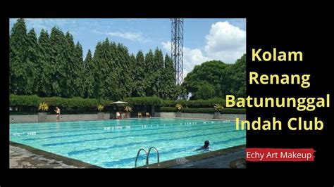 Kolam Renang Batununggal Indah Sport Club Bandung Youtube