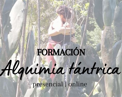 Matrícula Formación Alquimia Tántrica 2024 Casa Volcan