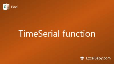 timeserial function excelbaby