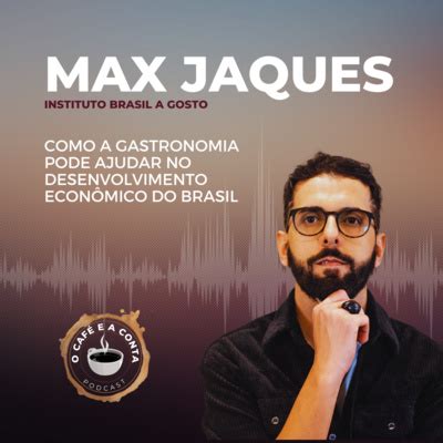 Ep Como A Gastronomia Pode Ajudar No Desenvolvimento Econ Mico Do