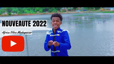 Dah Vie Tsy Mahavoa Fa Rano NouveautÉ Clip Gasy 2022 Africa Vibes Madagascar 2022 Youtube