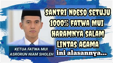 Santri Ndeso Setuju 1000 Dengan Fatwa MUI Haramnya Salam Lintas Agama