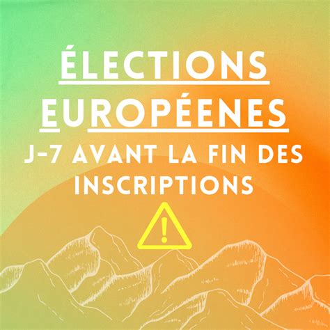 Lections Europ Ennes J Avant La Fin Des Inscriptions Mairie