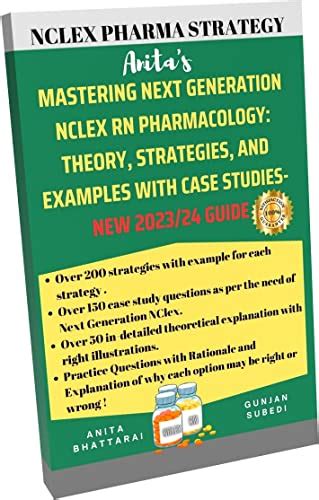 Mastering New Next Generation Nclex Rn Pharmacology Theory Strategies And Examples With Case