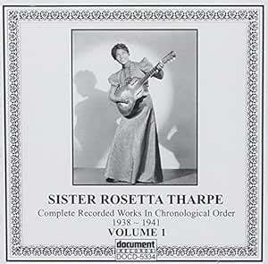 Complete Recorded Works Vol Sister Rosetta Tharpe Amazon Es Cds