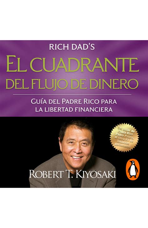 El cuadrante del flujo de dinero | Penguin Libros