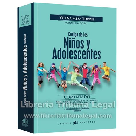 CÓdigo De Los NiÑos Y Adolescentes Comentado