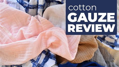 Finding The Best Double Cotton Gauze Fabric For Your Sewing Project Youtube