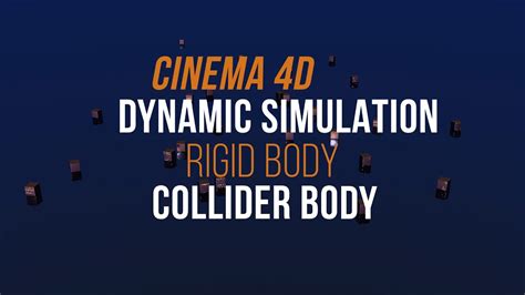 Cinema D Dynamic Simulation Tutorial Rigid Body Collider Body