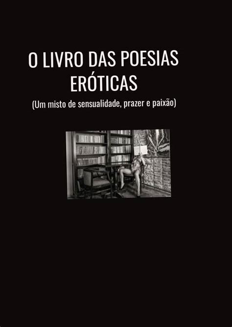 O LIVRO DAS POESIAS ERÓTICAS Loja Uiclap