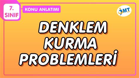 DENKLEM KURMA PROBLEMLERİ Konu Anlatımı 7 Sınıf Matematik YouTube