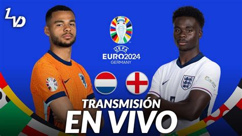 🔴 Euro 2024 En Directo Inglaterra Vs PaÍses Bajos TransmisiÓn De La Eurocopa Con Relato