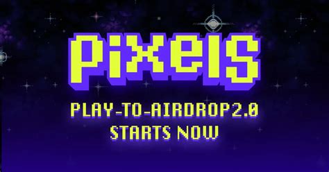 Pixels Airdrop Of 2024 Claim Free Pixel