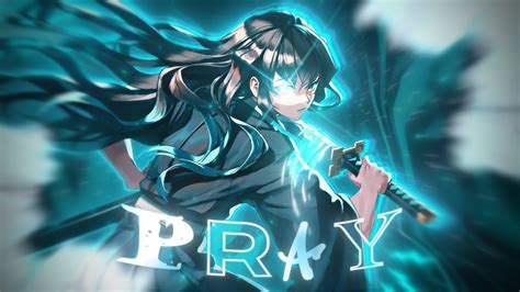 Muichiro Pray For Me Edit AMV YouTube