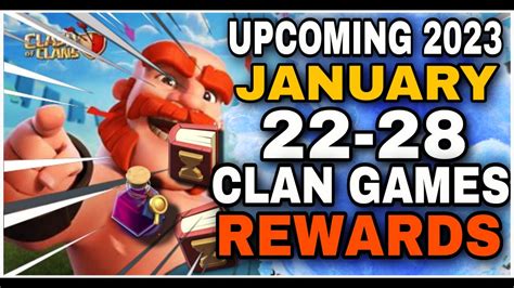 Upcoming 22 28 JANUARY Clan Game Rewards 2023 Clash Of Clans II PuXas