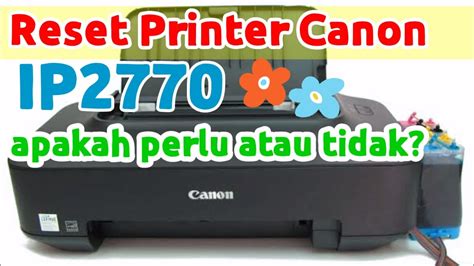 Cara Reset Printer Canon IP2770 Blink 5 Kali Service Tool V3400 Lampu