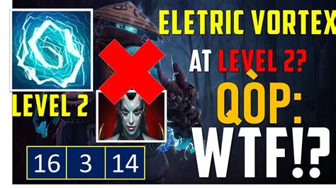 Storm Spirit Vs QOP Electric Vortex At Level 2 WTF YouTube