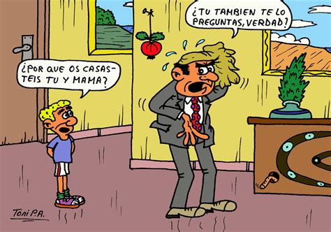 Chistes Toni Pa De Hijo A Padre