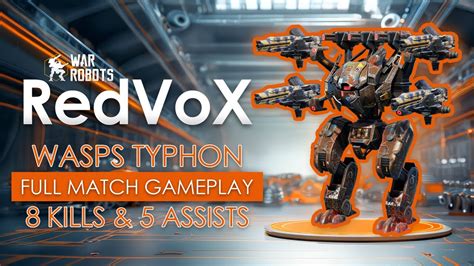 War Robots Typhon Mk Full Match Gameplay With Wasp Weapons Redvox