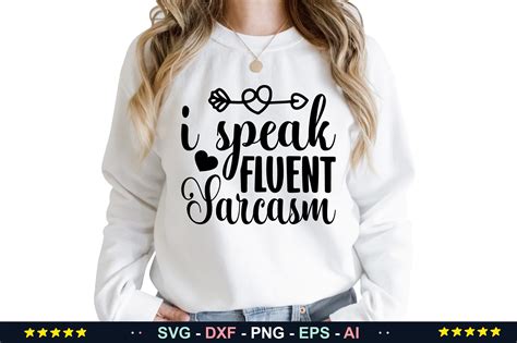 I Speak Fluent Sarcasm Svg Graphic By DesignBundle Creative Fabrica