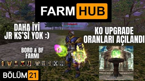 FARM HUB BÖLÜM 21 DAHA İYİ JR KS Sİ YOK KO UPGRADE ORANLARI