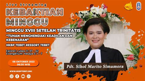 KEBAKTIAN MINGGU XVIII SETELAH TRINITATIS MINGGU 08 OKTOBER 2023