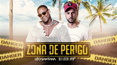 Leo Santana Zona De Perigo Dj Leco Jpa Funk Remix Hit Do